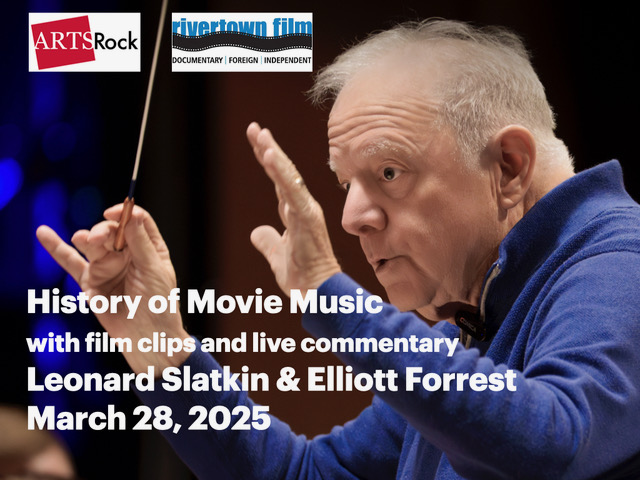 History of Movie Music: Leonard Slatkin in Conversation with Elliott Forrest